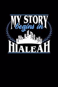 My Story Begins in Hialeah