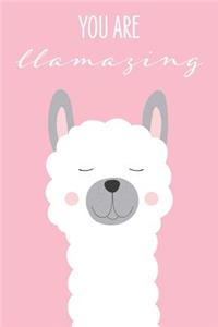 You Are LLAMAZING!