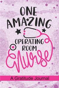 One Amazing Operating Room Nurse - A Gratitude Journal