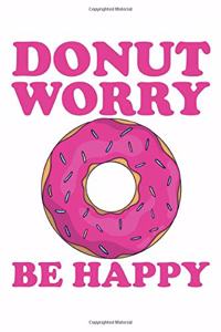 Donut Worry Be Happy