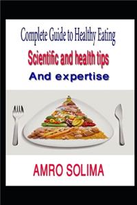 Complete Guide to Healthy Eating