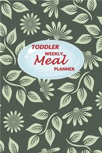 Toddler Weekly Meal Planner: 52 weeks of Food Menu Planning with Grocery Shopping List, Recipe pages Notebook Size 6x9 in - Green Leaves Print