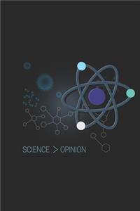 Science Is Greater Than Opinion