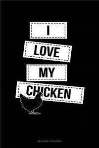 I Love My Chicken