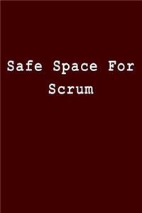 Safe Space for Scrum