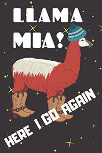 Llama Mia Here I Go Again