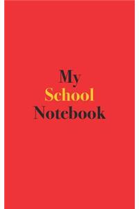 My School Notebook: Blank Lined Notebook for School; Notebook for School Students