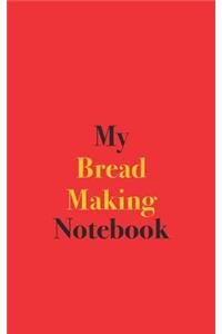 My Bread Making Notebook
