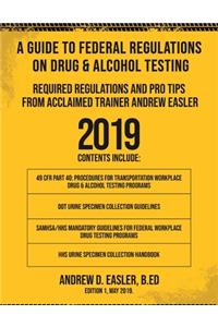 A Guide to Federal Regulations on Drug & Alcohol Testing