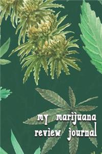 My Marijuana Review Journal