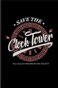 Save The Clock Tower Hill Valley Preservation Society