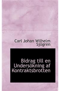 Bidrag Till En Unders Kning AF Kontraktsbrotten