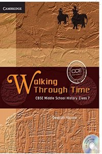 Walking Through Time: CBSE Middle School History 7 (PB + CD-ROM)