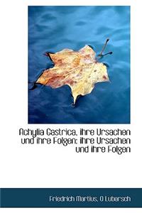 Achylia Gastrica, Ihre Ursachen Und Ihre Folgen: Ihre Ursachen Und Ihre Folgen