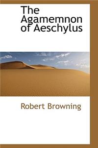 Agamemnon of Aeschylus