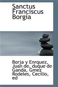 Sanctus Franciscus Borgia