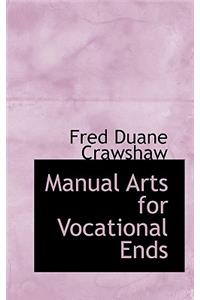 Manual Arts for Vocational Ends
