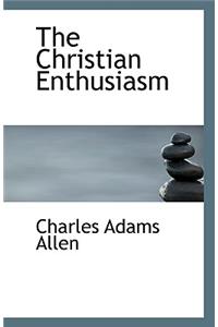 The Christian Enthusiasm