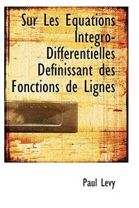 Sur Les Quations Int Gro-Diff Rentielles D Finissant Des Fonctions de Lignes