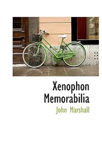 Xenophon Memorabilia