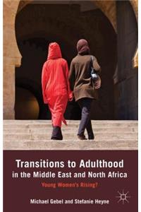 Transitions to Adulthood in the Middle East and North Africa