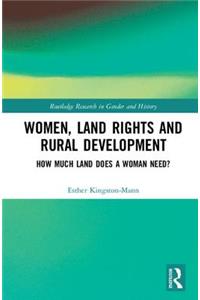 Women, Land Rights and Rural Development