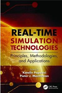 Real-Time Simulation Technologies: Principles, Methodologies, and Applications