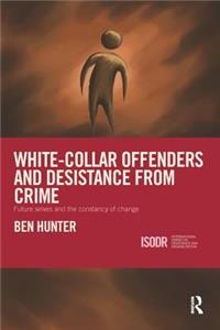 White-Collar Offenders and Desistance from Crime