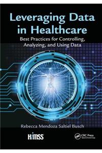 Leveraging Data in Healthcare