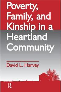 Poverty, Family, and Kinship in a Heartland Community