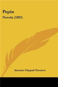 Pepin: Novela (1892)