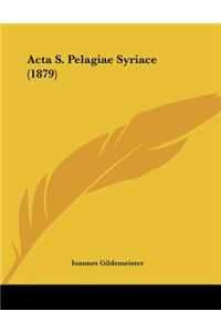 Acta S. Pelagiae Syriace (1879)