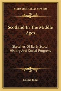 Scotland In The Middle Ages
