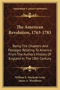 The American Revolution, 1763-1783