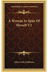 A Woman in Spite of Herself V2