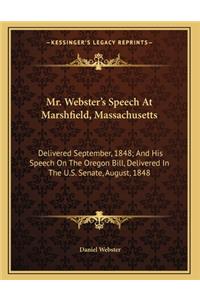 Mr. Webster's Speech At Marshfield, Massachusetts