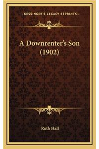 A Downrenter's Son (1902)
