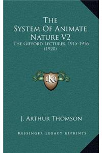 The System of Animate Nature V2: The Gifford Lectures, 1915-1916 (1920)