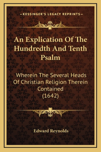 An Explication of the Hundredth and Tenth Psalm