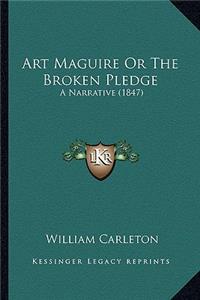 Art Maguire or the Broken Pledge