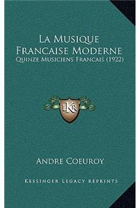 La Musique Francaise Moderne