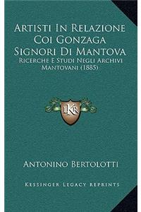Artisti In Relazione Coi Gonzaga Signori Di Mantova