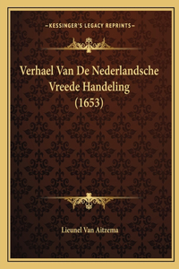 Verhael Van De Nederlandsche Vreede Handeling (1653)