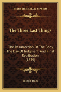 The Three Last Things