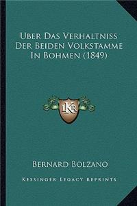 Uber Das Verhaltniss Der Beiden Volkstamme in Bohmen (1849)