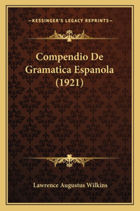 Compendio De Gramatica Espanola (1921)