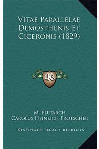 Vitae Parallelae Demosthenis Et Ciceronis (1829)