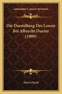 Darstellung Des Lowen Bei Albrecht Duerer (1909)