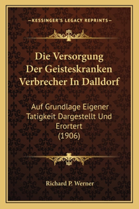 Versorgung Der Geisteskranken Verbrecher In Dalldorf