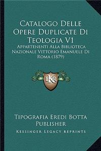Catalogo Delle Opere Duplicate Di Teologia V1